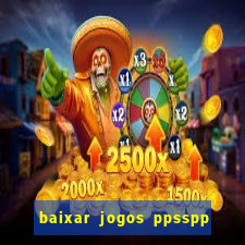 baixar jogos ppsspp para android